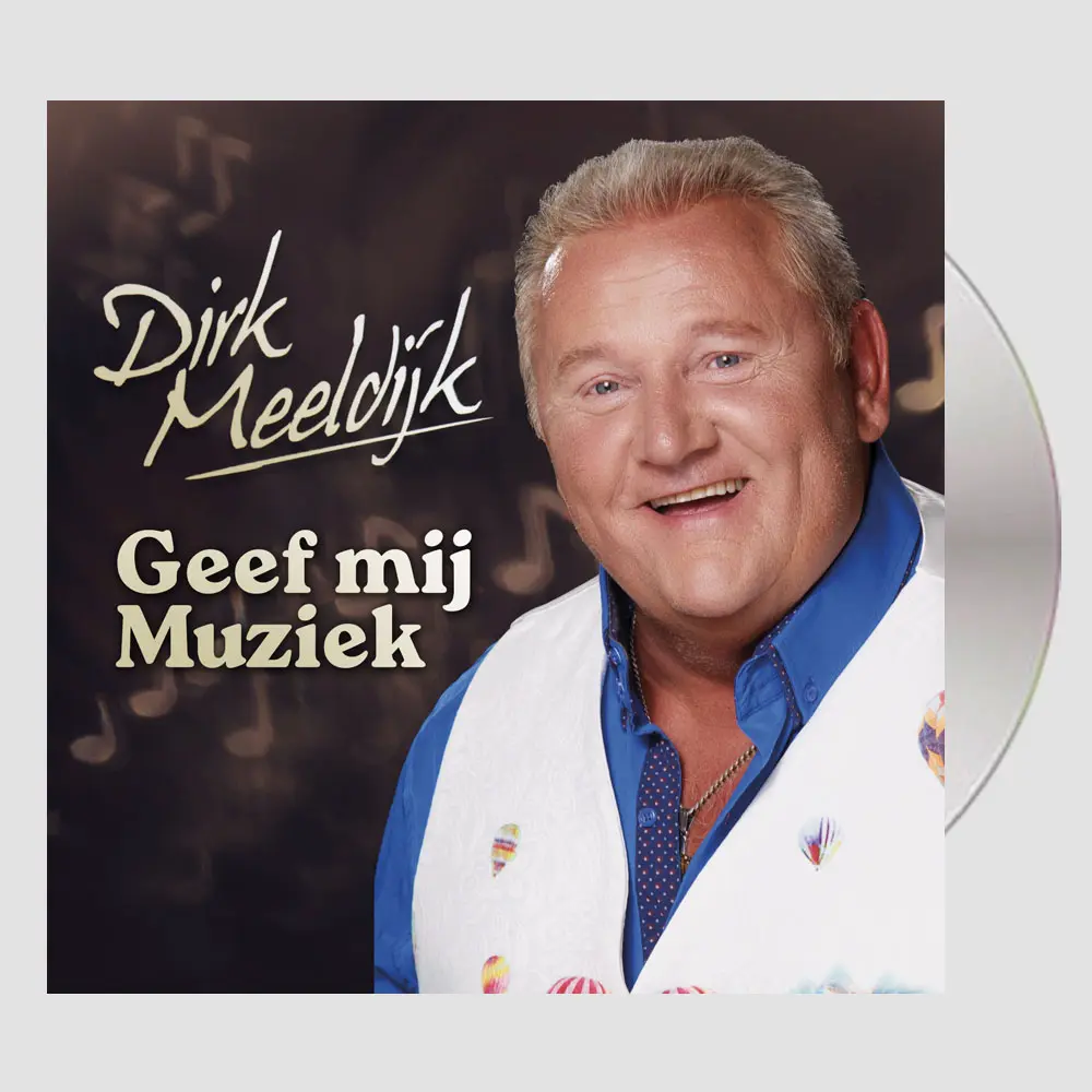 Dirk Meeldijk - Geef mij maar muziek