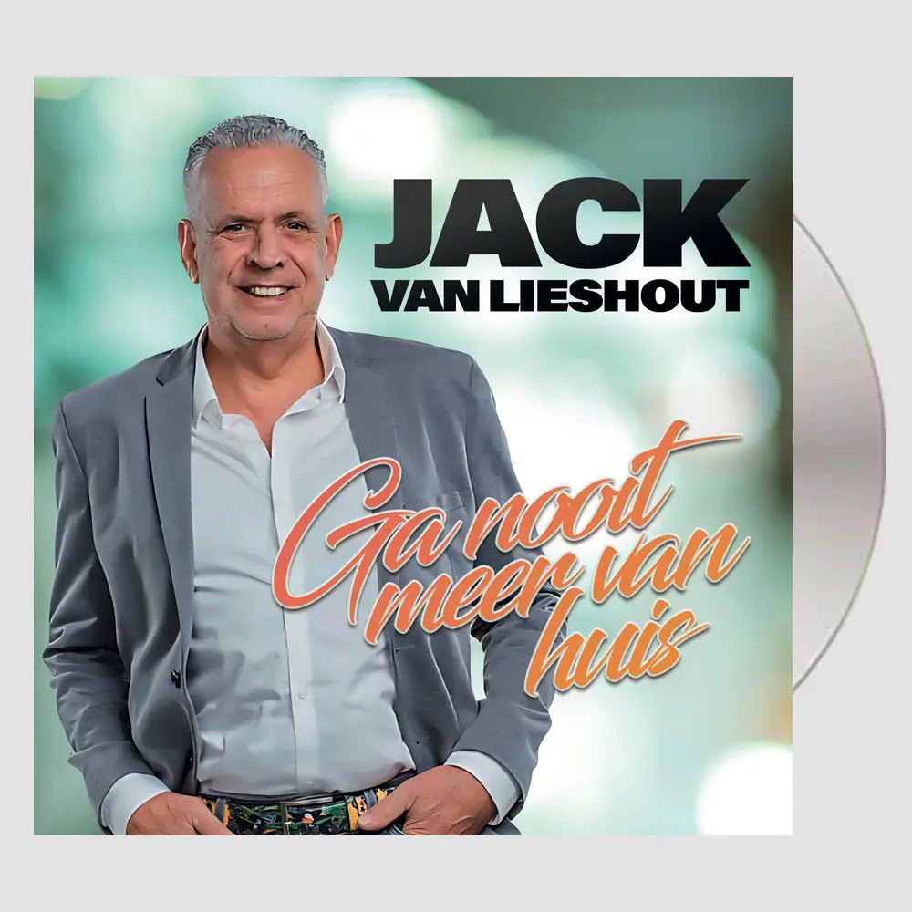 Jack van Lieshout - Ga nooit meer van huis